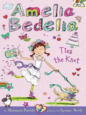cover image of Amelia Bedelia Ties the Knot
